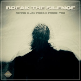RENNS X JAY FROG X FR3SH TRX - BREAK THE SILENCE